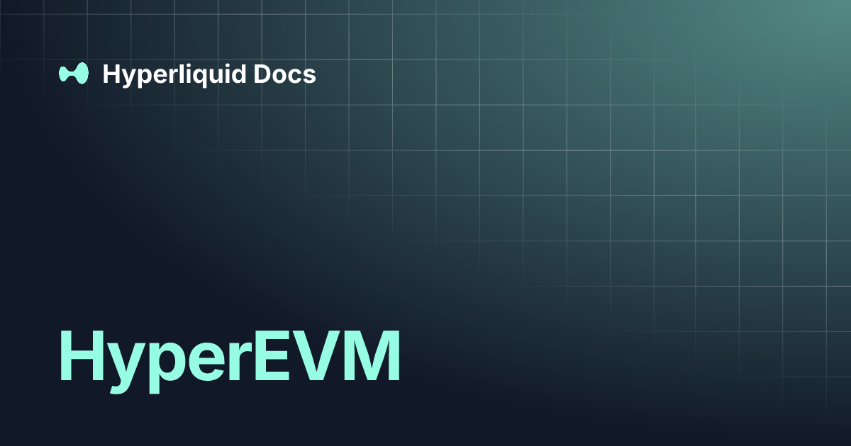 HyperEVM | Hyperliquid Docs