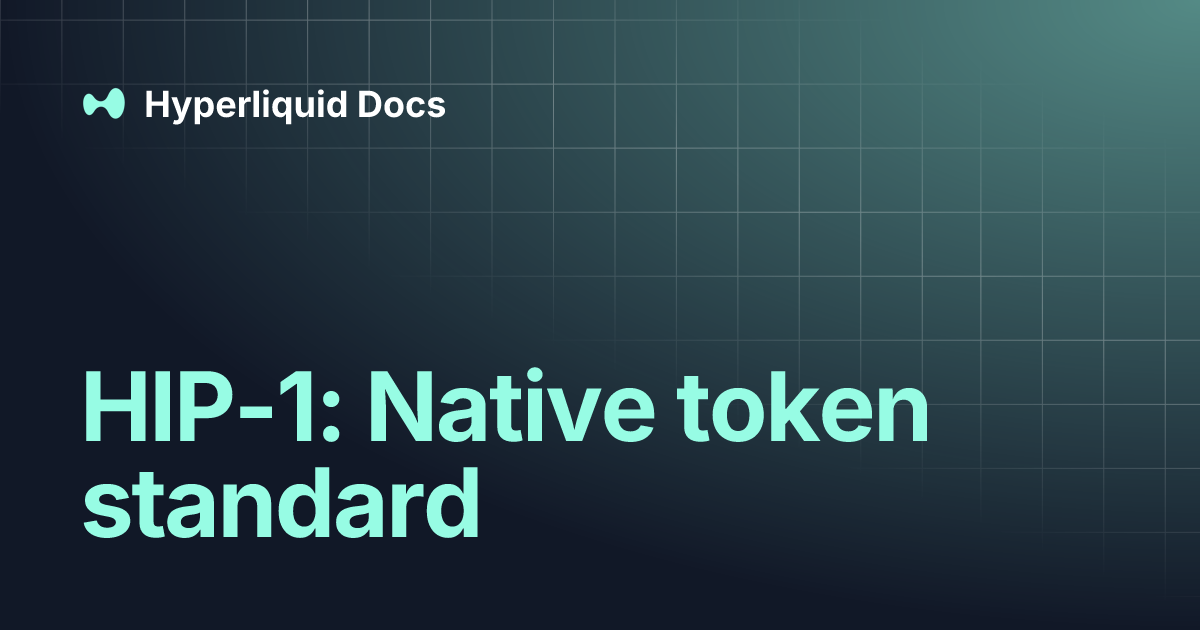 HIP-1: Native token standard | Hyperliquid Docs