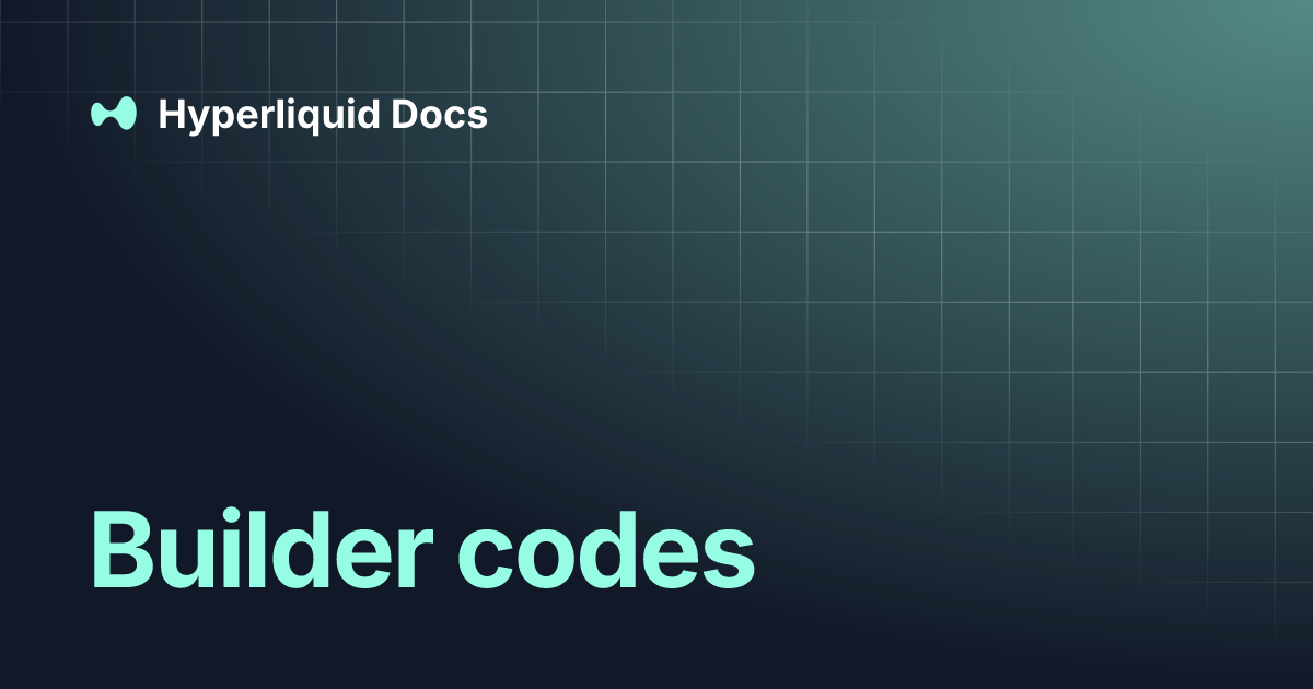 Builder codes | Hyperliquid Docs